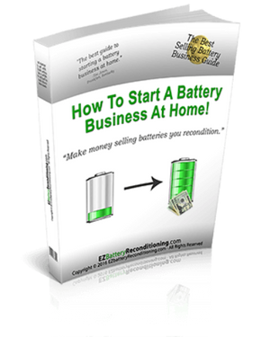 How To Start A Battery Business At Home | EZ Battery Reconditioning Guide